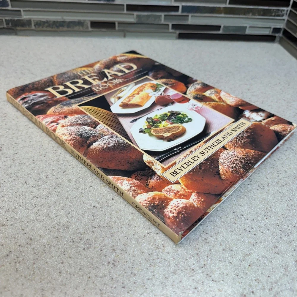 The Bread Book Beverley Sutherland‎ Smith 1986 Hardcover Cookbook Crescent Books